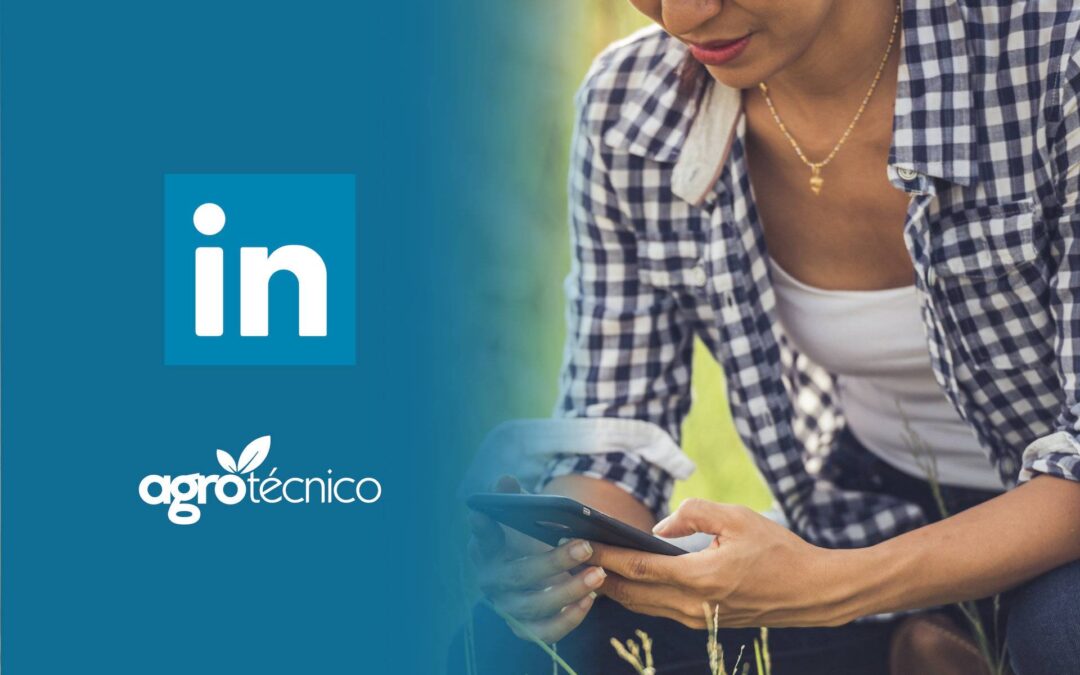 LinkedIn e o Agro: 9 perfis para seguir e manter atualizado?